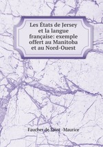 Les tats de Jersey et la langue franaise: exemple offert au Manitoba et au Nord-Ouest