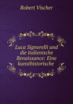 Luca Signorelli und die italienische Renaissance: Eine kunsthistorische