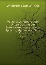 Vlkerpsychologie : ein Untersuchung der Entwicklungsgesetze von Sprache, Mythus und Sitte. 1, pt.1