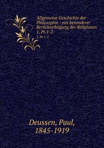 Allgemeine Geschichte der Philosophie : mit besonderer Bercksichtigung der Religionen. 1, Pt.1-2