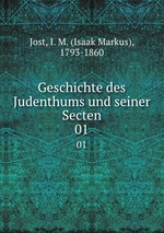 Geschichte des Judenthums und seiner Secten. 01