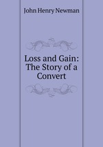 Loss and Gain: The Story of a Convert