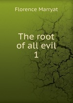 The root of all evil. 1