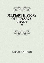 MILITARY HISTORY OF ULYSSES S. GRANT. 2