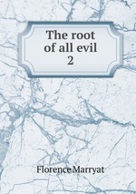 The root of all evil. 2