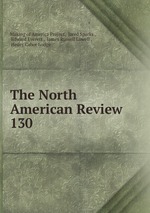 The North American Review. 130