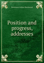 Position and progress, addresses
