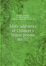 More odd texts of Chaucer`s Minor poems. no. 77