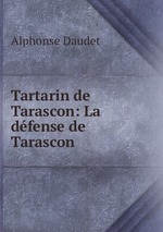 Tartarin de Tarascon: La dfense de Tarascon