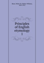 Principles of English etymology. 1