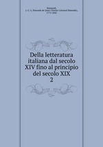 Della letteratura italiana dal secolo XIV fino al principio del secolo XIX. 2