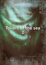 Toilers of the sea. 2