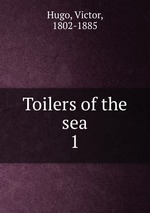 Toilers of the sea. 1