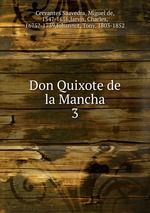 Don Quixote de la Mancha. 3