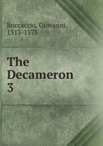 The Decameron. 3