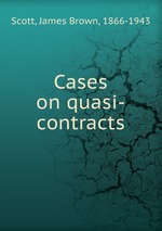 Cases on quasi-contracts