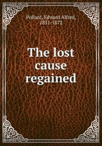 The lost cause regained