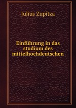 Einfhrung in das studium des mittelhochdeutschen