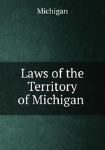 Laws of the Territory of Michigan