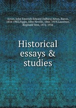 Historical essays & studies