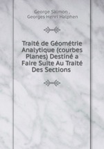 Trait de Gomtrie Analytique (courbes Planes) Destin a Faire Suite Au Trait Des Sections