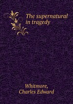 The supernatural in tragedy