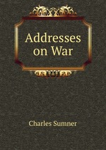 Addresses on War