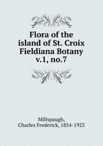 Flora of the island of St. Croix. Fieldiana Botany v.1, no.7
