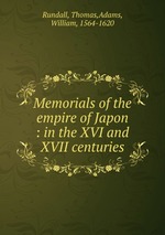 Memorials of the empire of Japon : in the XVI and XVII centuries