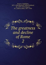 The greatness and decline of Rome. 2