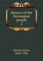 History of the Norwegian people. 2