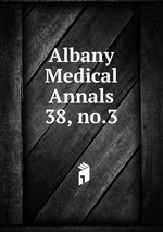 Albany Medical Annals. 38, no.3