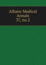Albany Medical Annals. 37, no.2