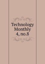 Technology Monthly. 4, no.8