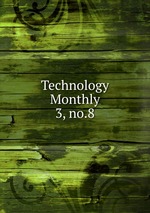 Technology Monthly. 3, no.8