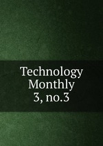 Technology Monthly. 3, no.3