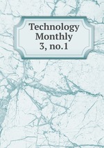 Technology Monthly. 3, no.1