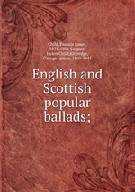 English and Scottish popular ballads;