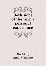 Both sides of the veil; a personal experience