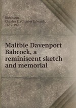 Maltbie Davenport Babcock, a reminiscent sketch and memorial