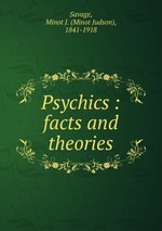 Psychics : facts and theories