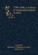 1796-1896, a century of Congregationalism in Ohio