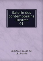 Galerie des contemporains illustres. 01