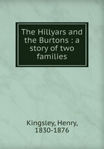 The Hillyars and the Burtons : a story of two families