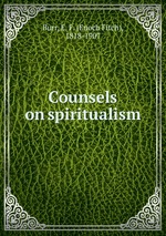 Counsels on spiritualism