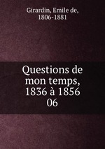 Questions de mon temps, 1836 1856. 06