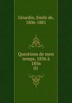 Questions de mon temps, 1836  1856. 01