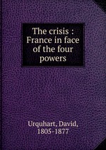 The crisis : France in face of the four powers