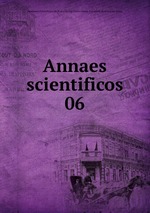 Annaes scientificos. 06