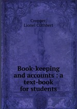 Book-keeping and accounts : a text-book for students